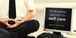 Banner image for Terrigal - A Buddhist Approach to Self Care - 7pm