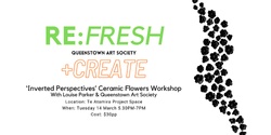 Banner image for ‘Inverted Perspectives’ Ceramic Flowers Workshop