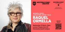 Banner image for Women (seen) lunchtime artist talk with Raquel Ormella