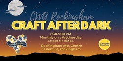 Banner image for Craft After Dark - January 2022
