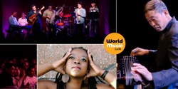 Banner image for World Music Café 2023 final show featuring Rumbie Tavaziva & Shangara Jive, Gang Liu, and De Cuba Son