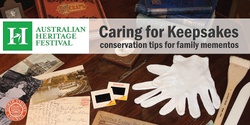 Banner image for Caring for Keepsakes: conservation tips for family mementos