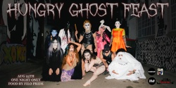 Banner image for Hungry Ghost Feast