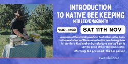 Banner image for Introduction to native bee keeping : Wardell CORE back yard basics 