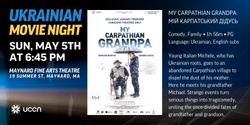 Banner image for Ukrainian Movie Night - My carpathian grandpa | Мій карпатський дідусь