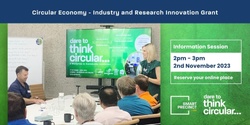 Banner image for Circular Economy - Industry and Research Innovation Grant Information Session
