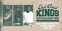Banner image for East Coast Kings Tour w/ El Da Sensei, Ruste Juxx, DJ Total Eclipse