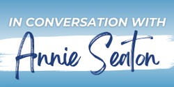 Banner image for Eidsvold - In Conversation with Annie Seaton