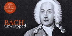 Banner image for Bach Unwrapped Workshop Masterclass 