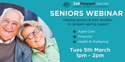 Banner image for SENIORS WEBINAR - Helping seniors and their families to navigate ageing support