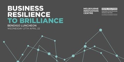Banner image for Bendigo Luncheon | Business Resilience to Brilliance
