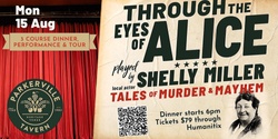 Banner image for Through the Eyes of Alice, Tales of Murder and Mayhem, Monday 15 August