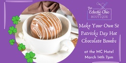 Banner image for Make Your Own St Patricks Day Hot Chocolate Bombs
