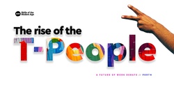 Banner image for The Rise of the T-People: A Future of Work Debate