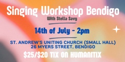 Banner image for 14th July Singing Workshop Bendigo