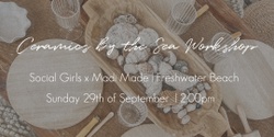 Banner image for Ceramics By The Sea Workshop #2 | Social Girls x Madi Made