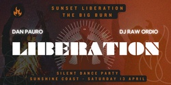 Banner image for Sunshine Coast | Sunset Liberation | Dan Pauro & DJ Raw Ordio | Saturday 13 April 