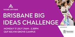 Banner image for Brisbane Big Ideas Challenge 2023