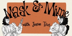 Banner image for Mask & Mime (And How to Apply It)