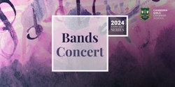 Banner image for Bands Concert 2024