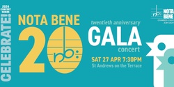 Banner image for Nota Bene's 20th Anniversary Gala Concert 