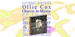 Banner image for Objects In Mirror EP Launch
