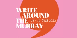 Banner image for Write Around the Murray 2024