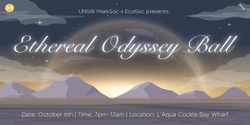 Banner image for UNSW MarkSoc x EcoSoc presents: Ethereal Odyssey Ball
