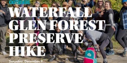 Banner image for Waterfall Glen Forest Preserve Hike 