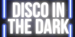 Banner image for Disco in the Dark