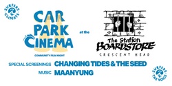 Banner image for Carpark Cinema - Changing Tides