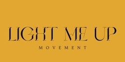 Light Me Up Movement  's banner