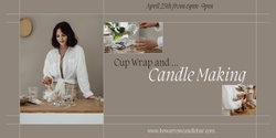 Banner image for Cup Wrap & Candle Pour