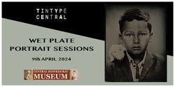 Banner image for CHB Museum: Wet Plate Portrait Sessions