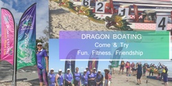 Banner image for Come & Try Dragon Boat  Sat 4 & Sun 5 May