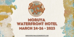 Banner image for Moruya Blues & Roots Festival 2023