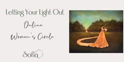 Banner image for Letting Your Light Out - Online Circle