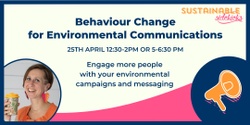 Banner image for Behaviour Change for Environmental Communications 