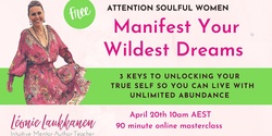 Banner image for Manifest your Wildest Dreams Masterclass 