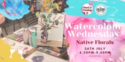 Banner image for Native Florals - Watercolour Wednesday @ The Guildford Hotel