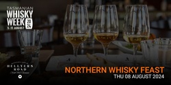 Banner image for Tas Whisky Week - Northern Tasmania Whisky Feast