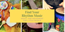 Banner image for Find Your Rhythm - Music and Movement Session 