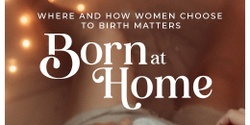 Banner image for Conscious Movie Nights △ BORN AT HOME Documentary Screening