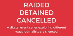 Banner image for Raided, Detained, Cancelled | Episode 3 