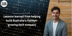Banner image for Fireside chat: Building Australia's fastest growing company!