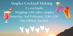 Banner image for Singles Cocktail Making Class 