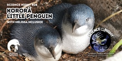 Banner image for Science Night 28: Kororā/Little Penguin