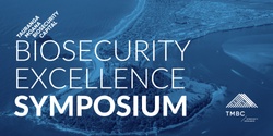 Banner image for TMBC Biosecurity Excellence Symposium | Generational Change