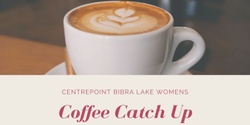 Banner image for Bibra Lake Womens Coffee Catch Up