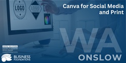 Banner image for Canva for Social Media and Print - Onslow